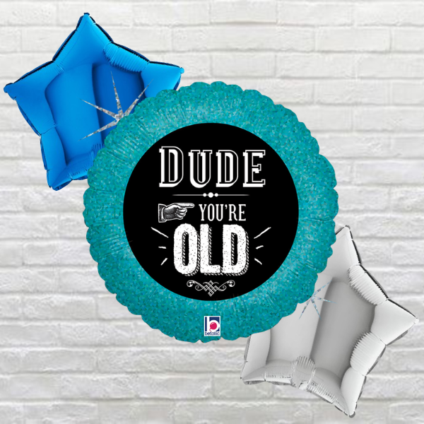 Dude You're Old Bouquet